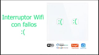 interruptor inteligente WiFi con fallo 2 solución [upl. by Luapnaej]