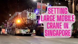 Setting Up LARGE Mobile Crane in the Heart of Singapore  LIEBHERR LTM1500  81 [upl. by Aisorbma]