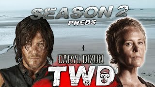 The Walking Dead Live  Daryl Dixon Season 2 Predictions [upl. by Tnecniv146]