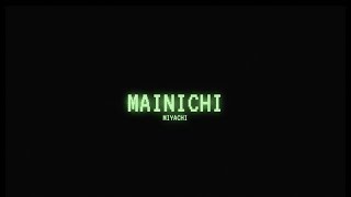 MIYACHI  MAINICHI OFFICIAL TRAILER [upl. by Christianity]