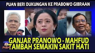 PUAN DUKUNG PEMERINTAHAN PRABOWO GIBRAN MENJADIKAN GANJAR MAHFUD SEMAKIN MERASA DIBUANG [upl. by Manley]