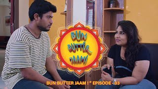 KILUKILLUPPU  BUN BUTTER JAAM  EPISODE 3  TAMIL WEBSERIES [upl. by Shirleen]