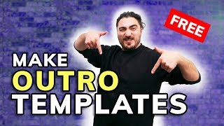 How to Make a YouTube Outro  FREE Outro Maker Template [upl. by Senalda]