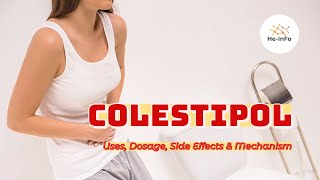 colestipol  Uses Dosage Side Effects amp Mechanism  Colestid [upl. by Nifares]