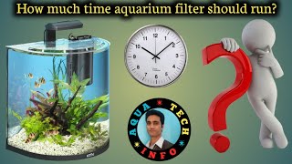 103 How much time Aquarium Filter should run [upl. by Adarbil]