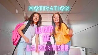 CEST LA RENTRÉE le clip officiel MOTIVATION [upl. by Boni]