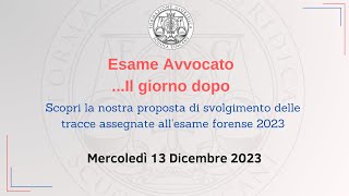 Esame Avvocato 2023  Soluzioni e commento delle tracce assegnate [upl. by Enaffit]