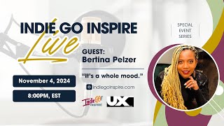 Indie Go Inspire LIVE Guest Bertina Pelzer [upl. by Bevan]