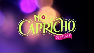 NoCAPRICHO  O Filme [upl. by Enaerb]