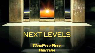 Avicii  Next Levels TheFatRat Remix  Must Hear [upl. by Aeslahc]