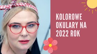 Kolorowe okulary na 2022 rok [upl. by Eldridge488]