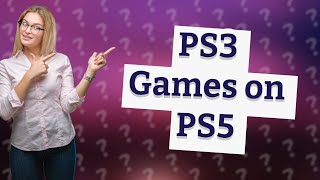 Can u play PS3 games on PS5 [upl. by Patnode680]