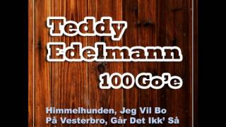 Teddy Edelmann  Fed Rock Og En Lille En Til Næsen [upl. by Ahsitak]