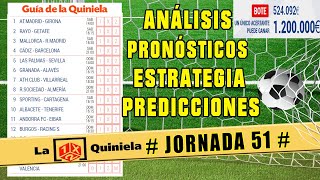 🔥 LA QUINIELA JORNADA 51 ✅ PRONOSTICOS DE ESTA SEMANA [upl. by Nguyen]