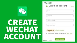 WeChat Sign Up 2021 How to Create WeChat Account  WeChat Account Registration in 2 Minutes [upl. by Luebke]