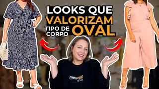 7 Looks Estilosos para Tipo de Corpo Oval [upl. by Novelc158]