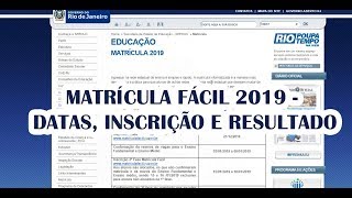 MATRICULA FÁCIL 2019  WWWMATRICULAFACILRJGOVBR  INSCRIÇÃO E RESULTADO [upl. by Kale]