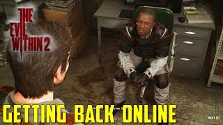 Getting Back Online  Side Mission  The Evil Within 2  Walkthrough [upl. by Estele583]