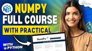 NUMPY Full Course with PRACTICAL 2024  Learn Python NumPy in 1 Hour [upl. by Anstus12]