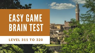 Easy Game Brain Test Level 311 to 320 Walkthrough [upl. by Tammy]