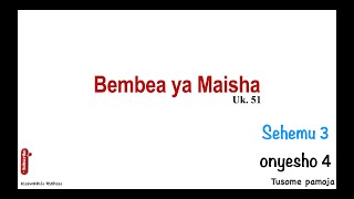 bembea ya maisha sehemu ya nne onyesho la tatu  ukurasa 70 [upl. by Evers]