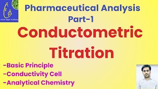 Conductometry  Conductometric Titration  Conductivity Cell  Basic Principle  Part1  Analytical [upl. by Baynebridge]