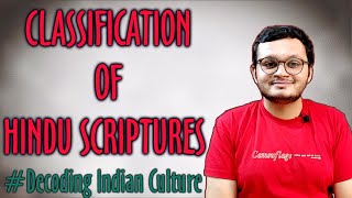 A detailed Classification of Hindu Scriptures amp how they are connected to each other [upl. by Ailadi]