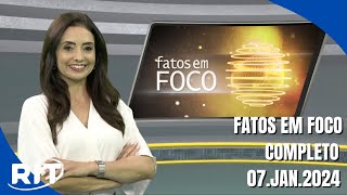 Fatos em Foco 07jan2024 [upl. by Teria397]