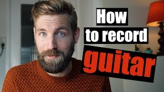 How to record guitar [upl. by Kenzi]