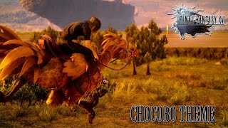 FINAL FANTASY XV OST Chocobo Theme Running  Rodeo De Chocobo [upl. by Bogoch603]