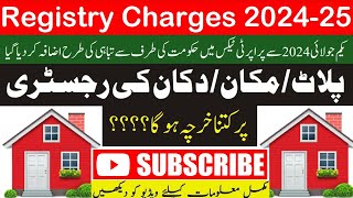 Registry Charges 202425 in Punjab Pakistan  Property Transfer Fee Property Tax Registry Kharcha [upl. by Orravan77]