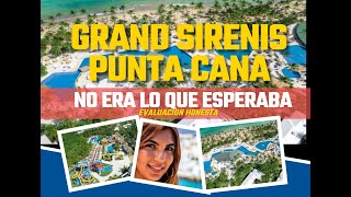 Grand Sirenis Punta Cana Evaluacion Honesta [upl. by Brodsky]