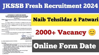 JKSSB Fresh Recruitment 2024 ll Naib Tehsildar amp Patwari Vacancy 2024 ll Online Form Date [upl. by Fabi]