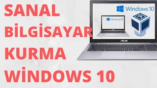 Bilgisayar içine Sanal Bilgisayar Kurma Windows 10 [upl. by Jeanne803]