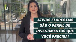 Ativos florestais são o perfil de investimento que você precisa [upl. by Jeffries]