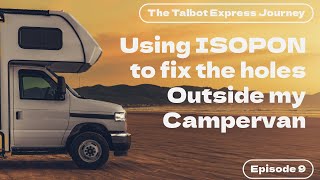 The Talbot Express Campervan  Using ISOPONFiberglass to fix the holes outside my campervan [upl. by Hakceber866]