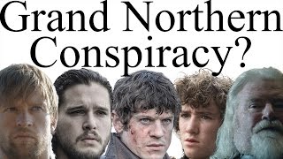 “The north remembers” is there a Grand Northern Conspiracy [upl. by Zilevi212]