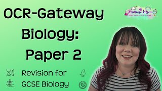 Grade 9  OCR Gateway Biology  Paper 2  whole paper revision [upl. by Ellednahs]