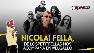 Nicolai Fella de LosPetitFellas nos acompaña en ElGallo [upl. by Gnah]