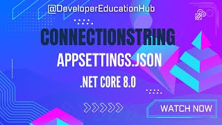 How to Configure and Read Connection Strings in appsettingsjson  NET Core Tutorial [upl. by Rexanna88]