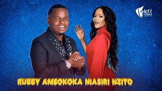 RUBBY AMEOKOKA  NINA SIRI NZITO  MC PILIPILI NA ATOA YA MOYONI  LETZGOSPEL 2024 [upl. by Nosneb]