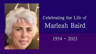 Celebration of Life – Marleah Baird [upl. by Irihs]