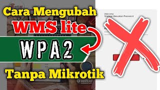 WMS Lite Menjadi wpaTanpa Mikrotik [upl. by Corson450]