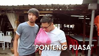 Ponteng Puasa  Sterk Production [upl. by Burch]