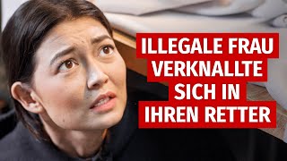 ILLEGALE FRAU VERKNALLTE SICH IN IHREN RETTER [upl. by Carrillo]