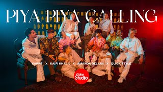 Piya Piya Calling  Coke Studio Pakistan  S15  Karpe  Kaifi Khalil  Amanda Delara  Quick Style [upl. by Benson938]