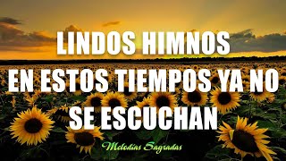 HIMNOS QUE TE HARÁ LLORAR  40 HIMNOS ANTIGUOS MEJOR SELECCIONADOS 2024  CUANDO ALLA SE PASE LISTA [upl. by Maurie]