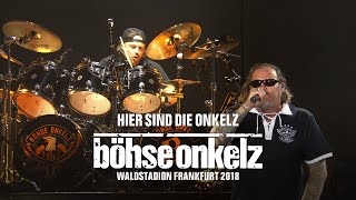 Böhse Onkelz  Hier sind die Onkelz Waldstadion Frankfurt 2018 [upl. by Kassi380]