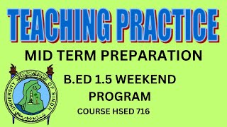 TEACHING PRACTICE BED MID TERM PREPARATIONCOURSE HSED 716 PART 1 [upl. by Kevina]