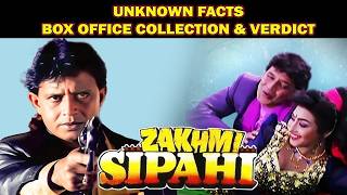 Zakhmi Sipahi 1995 Movie Budget Box Office Collection Verdict Unknown Facts  Mithun Chakraborty [upl. by Anaihk]